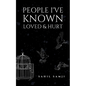 People I've Known Loved & Hurt - Paperback