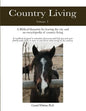 Country Living: A Bible-based Blueprint for Leaving the City and an Encyclopedia of Country Living - Paperback