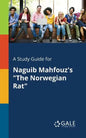 A Study Guide for Naguib Mahfouz's "The Norwegian Rat" - Paperback
