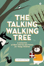 The Talking Walking Tree: A Collection of Short Stories and Poems for Young Children - Paperback