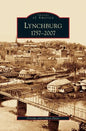 Lynchburg: 1757-2007 - Hardcover
