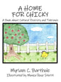 A Home for Chicky: A Book about Cultural Diversity and Tolerance - Hardcover