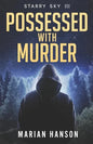 Possessed with Murder: A Murder Mystery with an Astrological Touch - Paperback