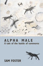 Alpha Male: A Tale of the Battle of Commerce - Paperback