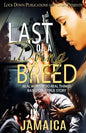 Last of a Dying Breed: Real Women Do Real Things - Paperback