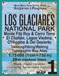 Los Glaciares National Park Map 1 Monte Fitz Roy & Cerro Torre, El Chalten, Lagos Viedma, O'Higgins & Del Desierto Trekking/Hiking/Walking Topographic - Paperback
