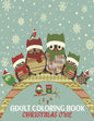 Adult Coloring Book Christmas Owl: coloring book perfect gift idea for Christmas owl lover men, women, girls, boys, family and friends. - Paperback