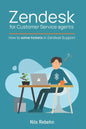 Zendesk for Customer Service agents: How to solve tickets in Zendesk Support - Paperback