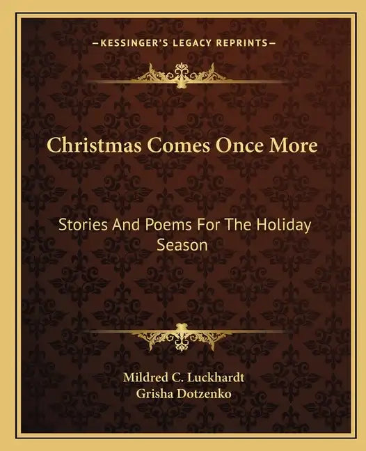 Christmas Comes Once More: Stories and Poems for the Holiday Season - Paperback