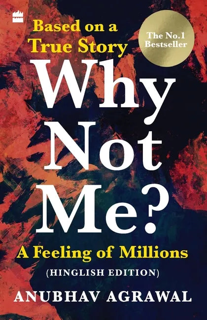 Why Not Me? A Feeling of Millions (Hinglish) - Paperback
