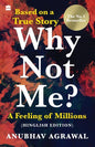 Why Not Me? A Feeling of Millions (Hinglish) - Paperback