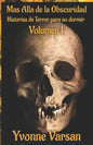MAS ALLA DE LA OBSCURIDAD Historias de Terror para no dormir Volumen I - Paperback