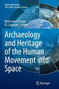 Archaeology and Heritage of the Human Movement Into Space - Paperback
