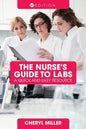 A Nurse's Guide to Labs: A Quick and Easy Resource - Paperback
