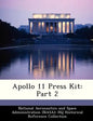 Apollo 11 Press Kit: Part 2 - Paperback