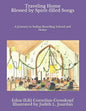 Traveling Home Blessed by Spirit-filled Songs: A Journey to Indian Boarding School and Home - Paperback