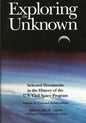 Exploring the Unknown: Selected Documents in the History of the U.S. Civilian Space Program, Volume II: External Relationships - Paperback