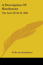 A Description Of Hawkstone: The Seat Of Sir R. Hill: With Brief Notices Of The Antiquities Of Bury Walls And Of Red Castle (1840) - Paperback