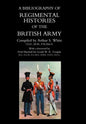 BIBLIOGRAPHY of REGIMENTAL HISTORIES of the BRITISH ARMY. - Hardcover