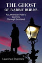 The Ghost of Rabbie Burns: An American Poet's Journey Through Scotland - Paperback