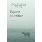 Equine Nutrition: A Comprehensive Guide to Optimal Health and Well-being - Paperback