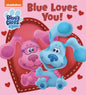 Blue Loves You! (Blue's Clues & You) - Board Book
