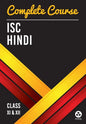 Complete Course Hindi: ISC Class 11 & 12 - Paperback