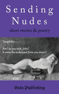 Sending Nudes: short stories and poetry - Paperback