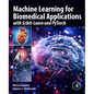 Machine Learning for Biomedical Applications: With Scikit-Learn and Pytorch - Paperback