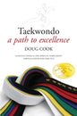 Taekwondo: A Path to Excellence - Paperback