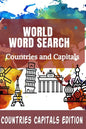 World Word Search Countries and Capitals: 100 Fun and Educational Word Search Puzzles for kids and Adults - Paperback