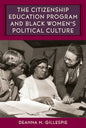 The Citizenship Education Program and Black Women's Political Culture - Hardcover