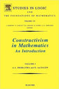 Constructivism in Mathematics: An Introduction Volume 121 - Paperback