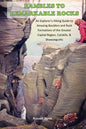 Rambles to Remarkable Rocks: An Explorer's Guide to Amazing Boulders and Rock Formations of the Greater Capital Region, Catskills, & Shawangunks - Paperback