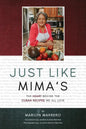 Just Like Mima's: The Heart Behind the Cuban Recipes We All Love - Hardcover