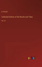 Collected Edition of the Novels and Tales: Vol. IV - Hardcover