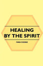 Healing by the Spirit - Paperback