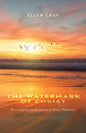 The Watermark of Christ: Recognizing the Evidence of God's Presence - Paperback