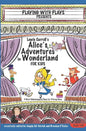 Lewis Carroll's Alice's Adventures in Wonderland for Kids: 3 Short Melodramatic Plays for 3 Group Sizes - Paperback