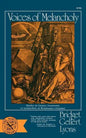 Voices of Melancholy: Studies in Literary Treatments of Melancholy in Renaissance England - Paperback