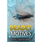 Deadly Motives: a gripping crime thriller (Detective Grant and Ruby Book 1) - Paperback
