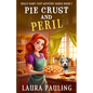 Pie Crust and Peril - Paperback