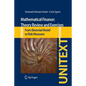 Mathematical Finance: Theory Review and Exercises: From Binomial Model to Risk Measures - Paperback