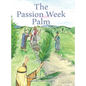 The Passion Week Palm - Hardcover