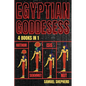 Egyptian Goddesses: Hathor, Sekhmet, Isis, Nut - Paperback