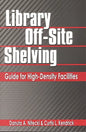 Library Off-Site Shelving: Guide for High-Density Facilities - Paperback
