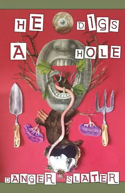 He Digs A Hole - Paperback