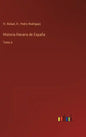 Historia literaria de España: Tomo 6 - Hardcover