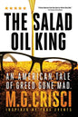 The Salad Oil King: An American Tale of Greed Gone Mad - Paperback