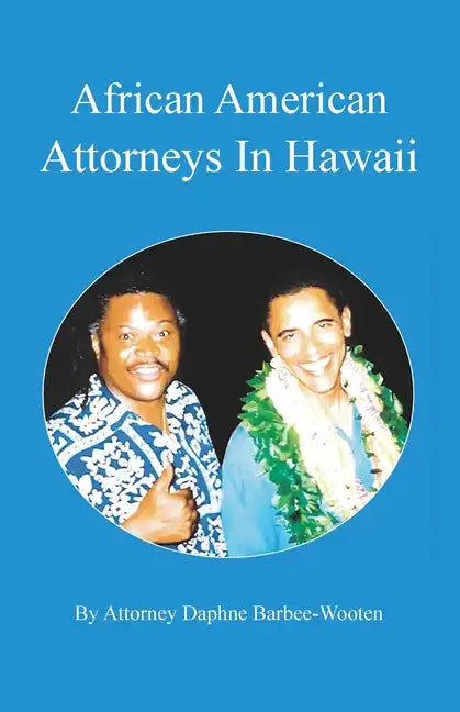 African American Attorneys In Hawaii - Paperback